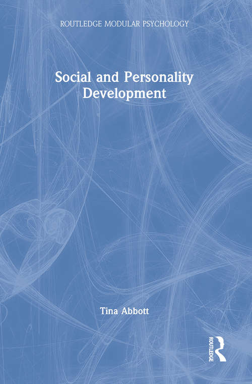 Book cover of Social and Personality Development (Routledge Modular Psychology Ser.)