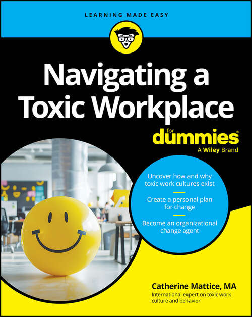 Book cover of Navigating a Toxic Workplace For Dummies