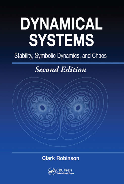 Book cover of Dynamical Systems: Stability, Symbolic Dynamics, and Chaos (Studies in Advanced Mathematics)