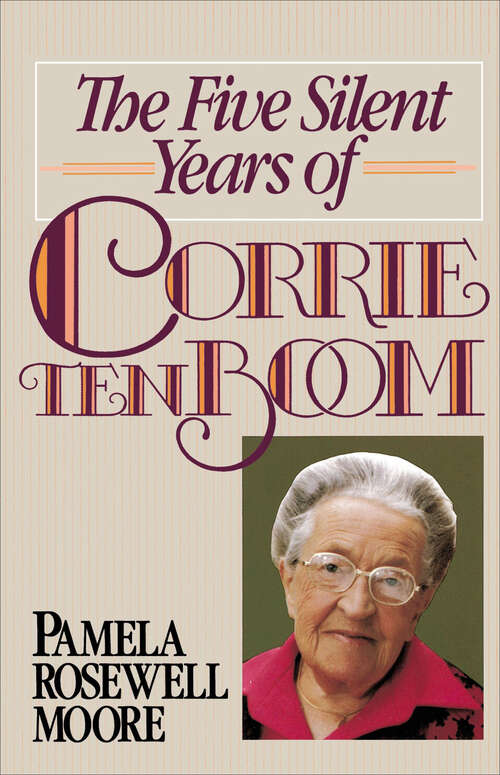 Book cover of The Five Silent Years of Corrie Ten Boom