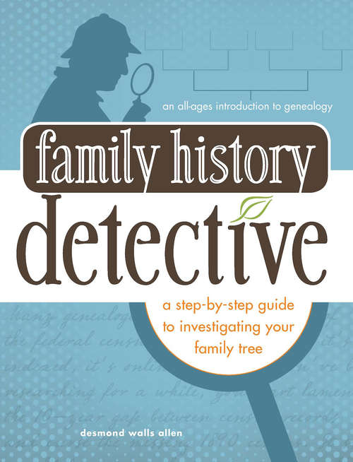 Book cover of Family History Detective: A step-by-step guide to investigating your family tree (2)