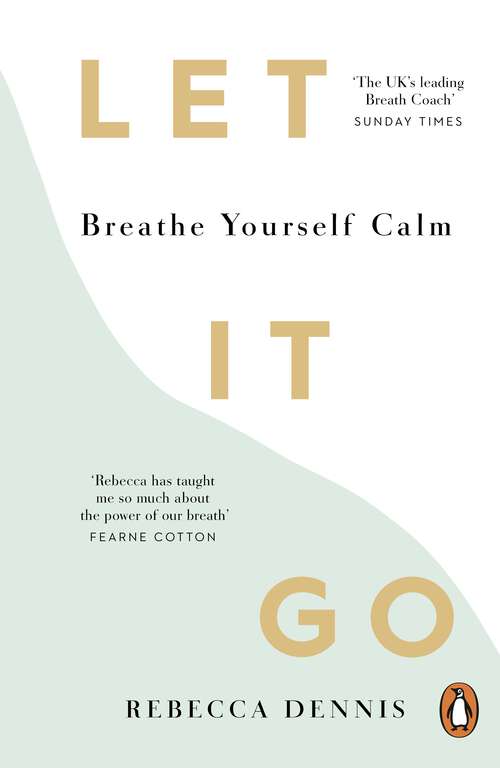 Book cover of Let It Go: Breathe Yourself Calm