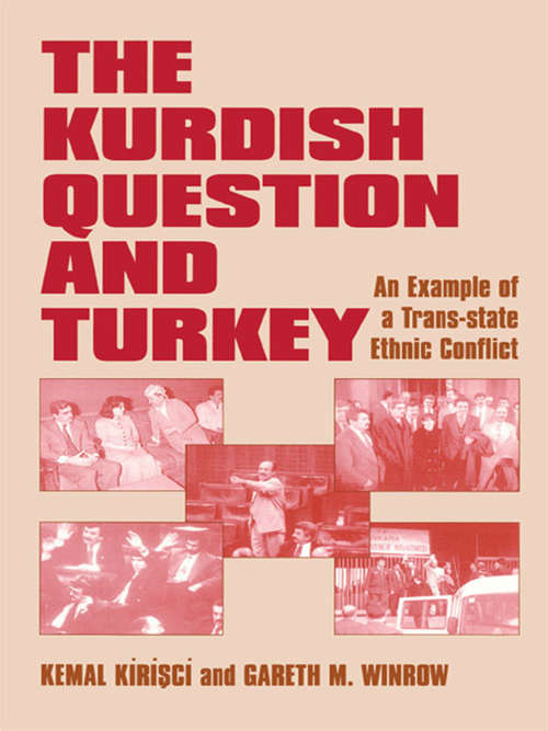 Book cover of The Kurdish Question and Turkey: An Example of a Trans-state Ethnic Conflict