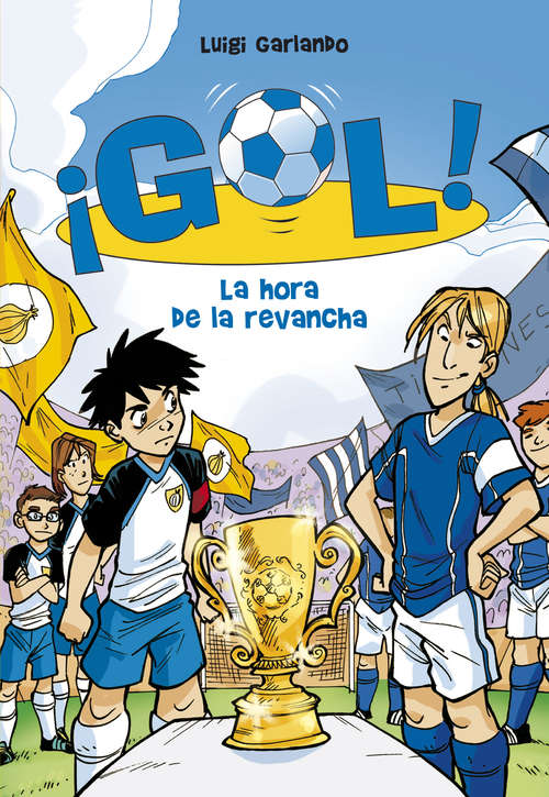 Book cover of Gol 10. La hora de la revancha
