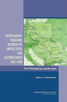Book cover of Interacademy Programs between the United States and Eastern Europe 1967-2009: The Changing Landscape