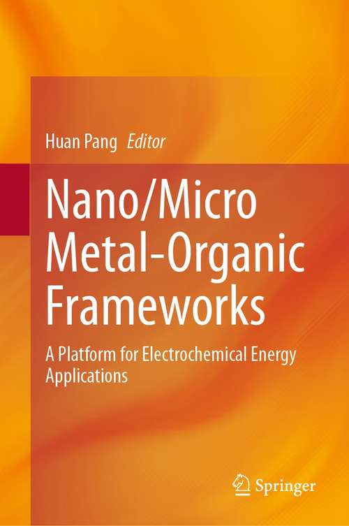 Nano/Micro Metal-Organic Frameworks: A Platform for Electrochemical Energy Applications
