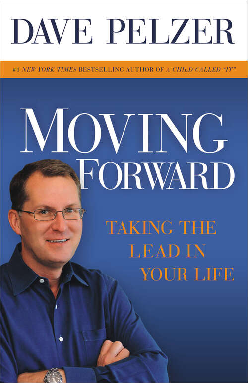 Book cover of Moving Forward: Taking the Lead in Your Life