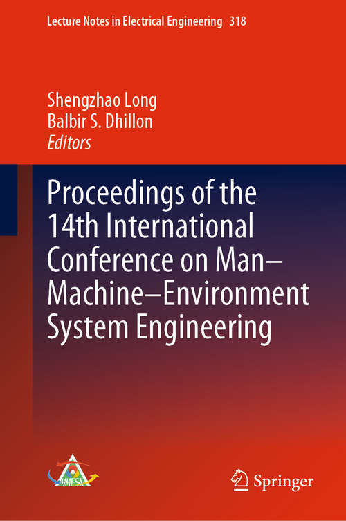 Book cover of Proceedings of the 14th International Conference on Man-Machine-Environment System Engineering (2015) (Lecture Notes in Electrical Engineering #318)