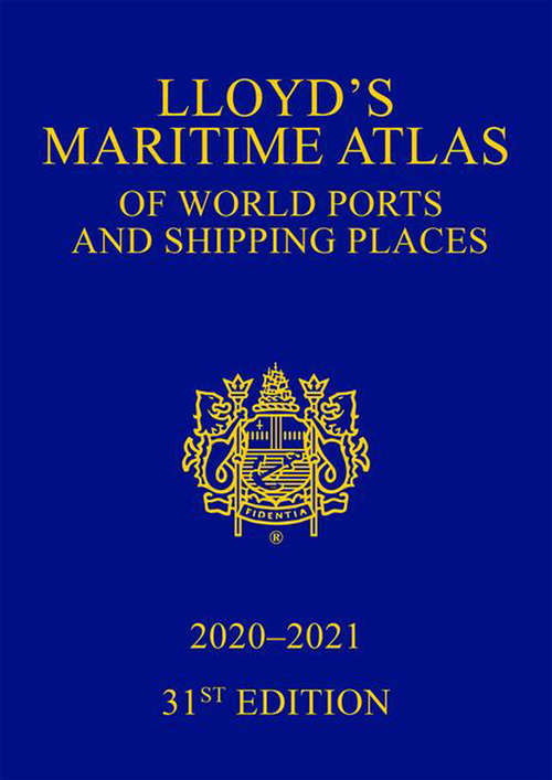 Book cover of Lloyd's Maritime Atlas of World Ports and Shipping Places 2020-2021 (31)