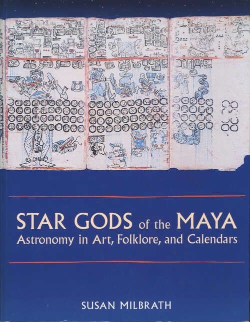Book cover of Star Gods of the Maya: Astronomy in Art, Folklore, and Calendars