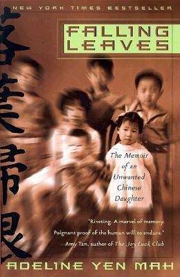 Book cover of Falling Leaves : The True Story of an Unwanted Chinese Daughter