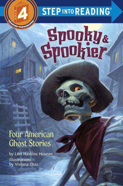 Book cover of Spooky & Spookier: Four American Ghost Stories (Step into Reading)