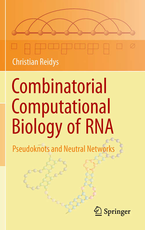 Book cover of Combinatorial Computational Biology of RNA