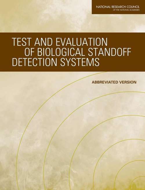 Book cover of Test and Evaluation of Biological Standoff Detection Systems: ABBREVIATED VERSION