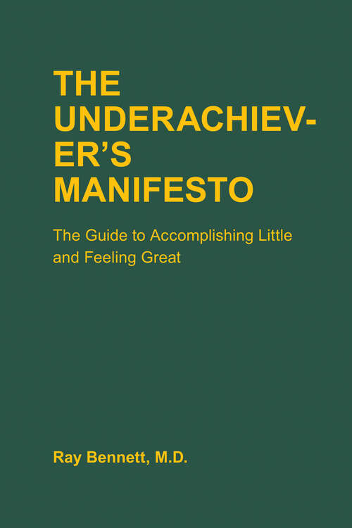 Book cover of The Underachiever's Manifesto