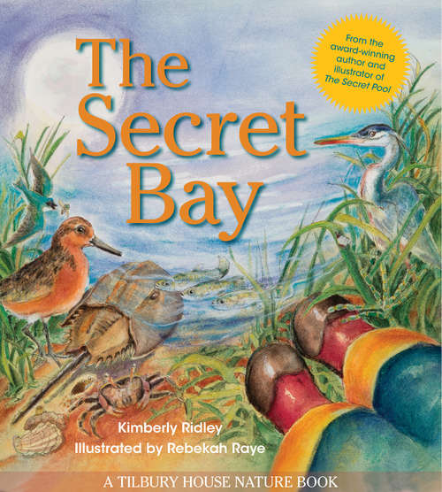 The Secret Bay (Tilbury House Nature Book)