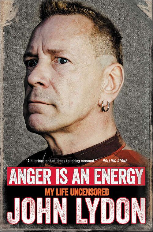 Book cover of Anger Is an Energy: My Life Uncensored