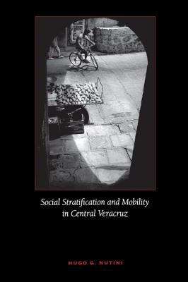Book cover of Social Stratification and Mobility in Central Veracruz
