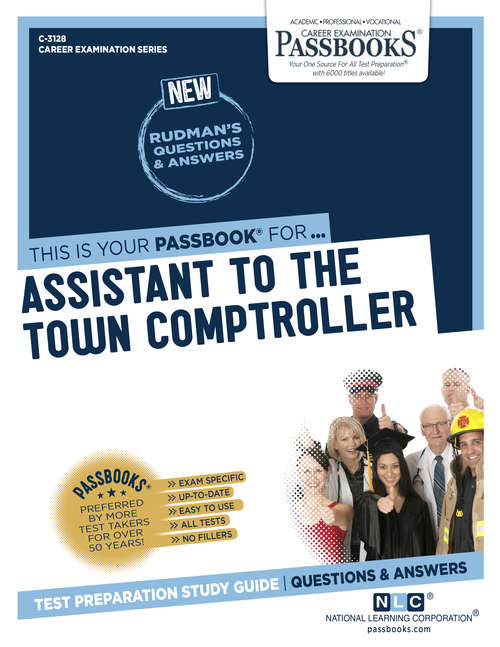 Book cover of Assistant to the Town Comptroller: Passbooks Study Guide (Career Examination Series)