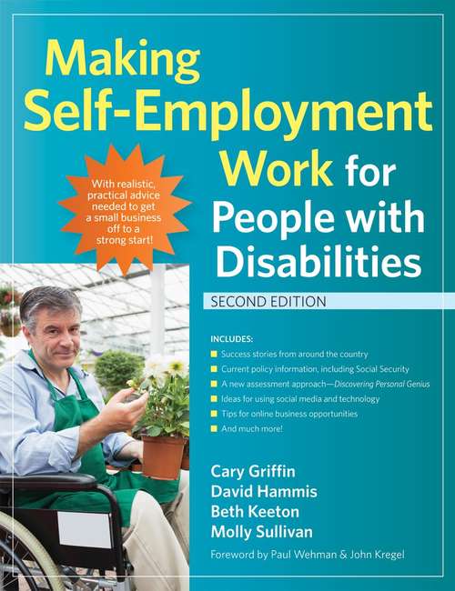 Making Self-Employment Work for People with Disabilities (Second Edition)