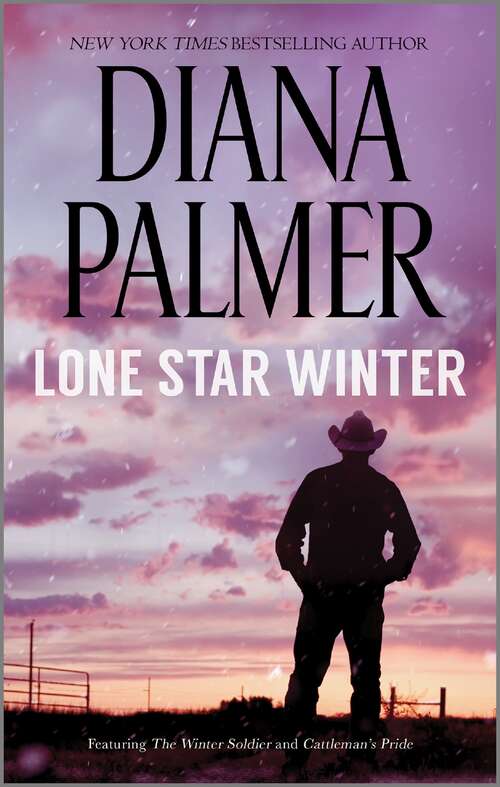 Book cover of Lone Star Winter: The Winter Soldier Cattleman's Pride (Reissue)