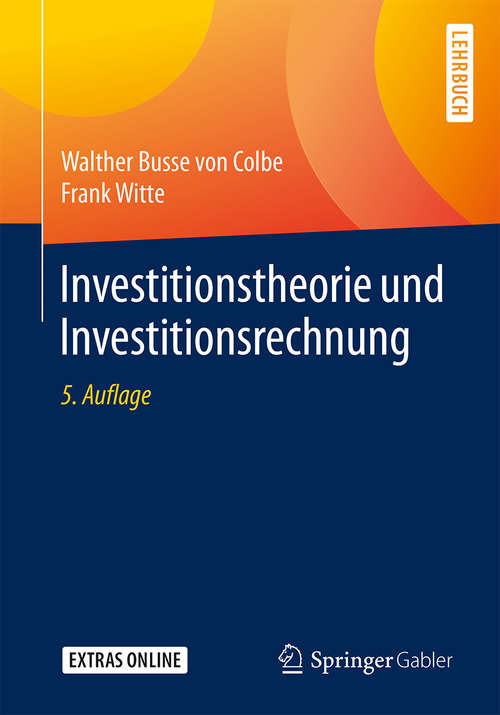 Investitionstheorie und Investitionsrechnung
