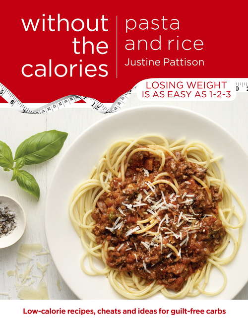 Book cover of Pasta and Rice Without the Calories