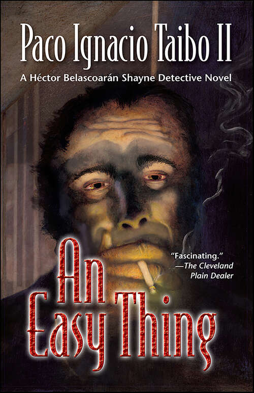 Book cover of An Easy Thing: A Héctor Belascoarán Shayne Detective Novel (Hector Belascoaran Shayne Detective Novels #0)