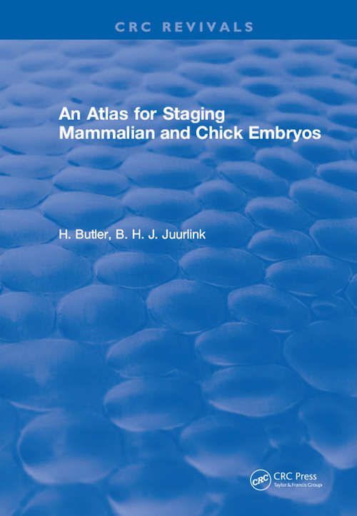 Book cover of An Atlas for Staging Mammalian and Chick Embryos