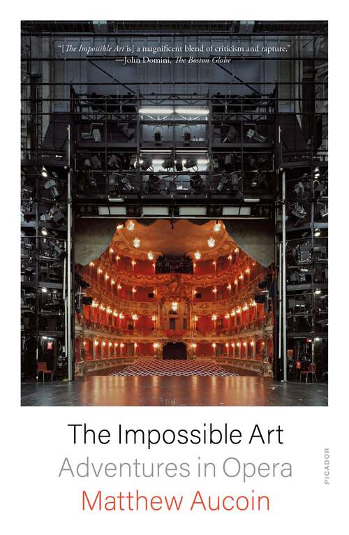 Book cover of The Impossible Art: Adventures in Opera