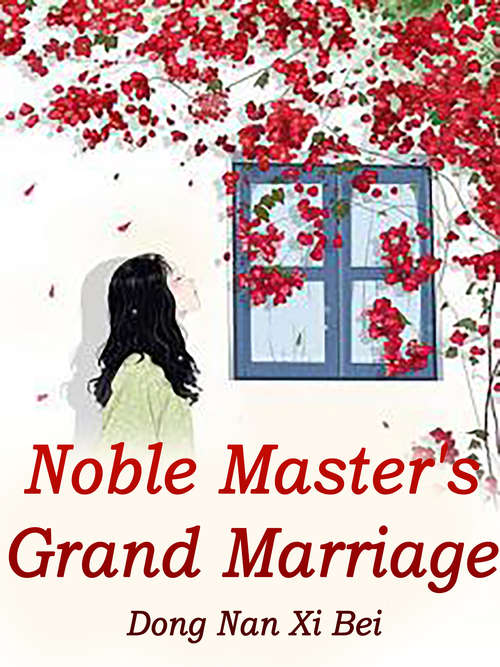 Noble Master's Grand Marriage: Volume 3 (Volume 3 #3)