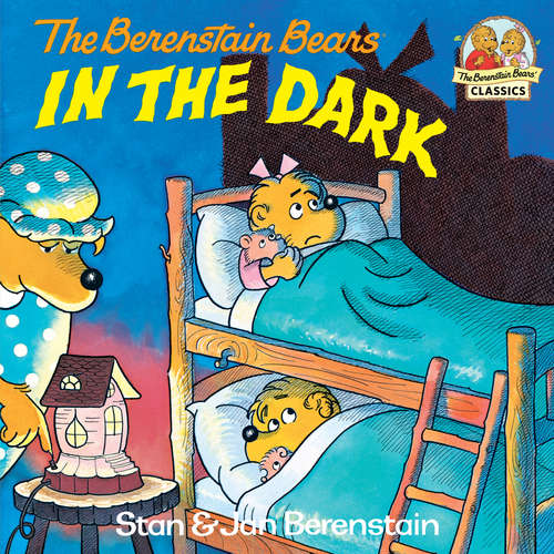 Book cover of The Berenstain Bears in the Dark (I Can Read!)