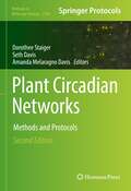 Plant Circadian Networks: Methods and Protocols (Methods in Molecular Biology #2398)