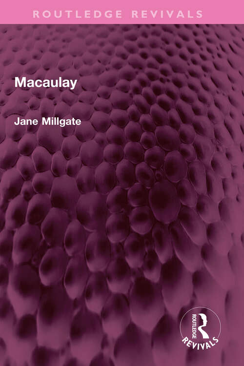 Book cover of Macaulay (Routledge Revivals)