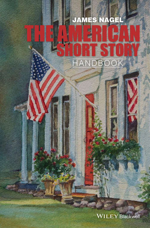 The American Short Story Handbook (Wiley Blackwell Literature Handbooks)