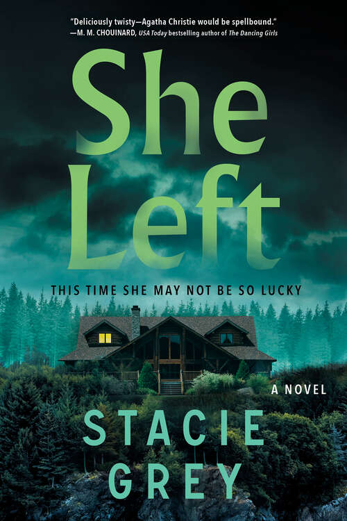 Book cover of She Left: A Novel