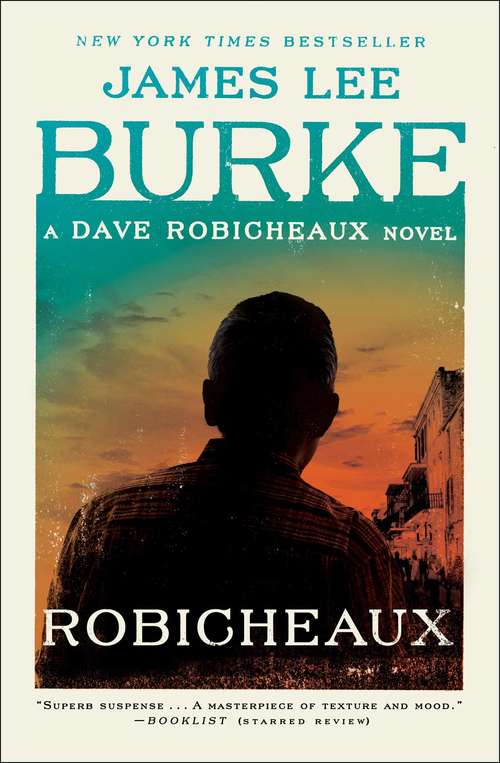 Book cover of Robicheaux: A Novel (A Dave Robicheaux Novel #8)