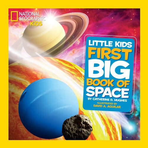 Book cover of National Geographic Little Kids First Big Book of Space (National Geographic Little Kids First Big Books)