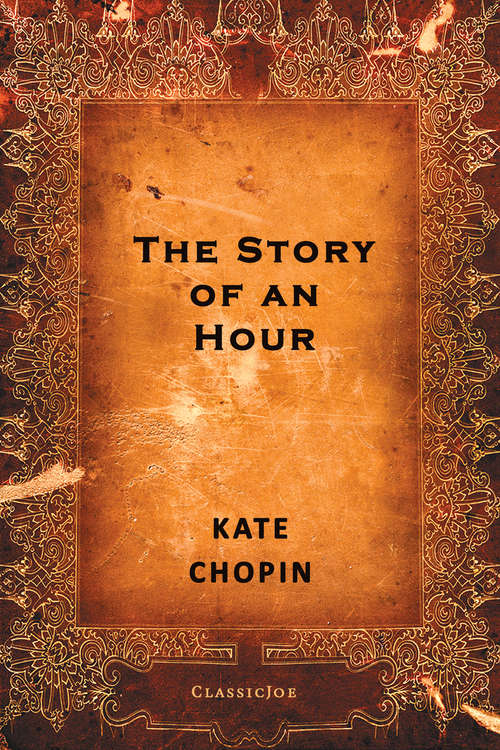 The Story of an Hour: And Other Stories (Mobi Collected Works)