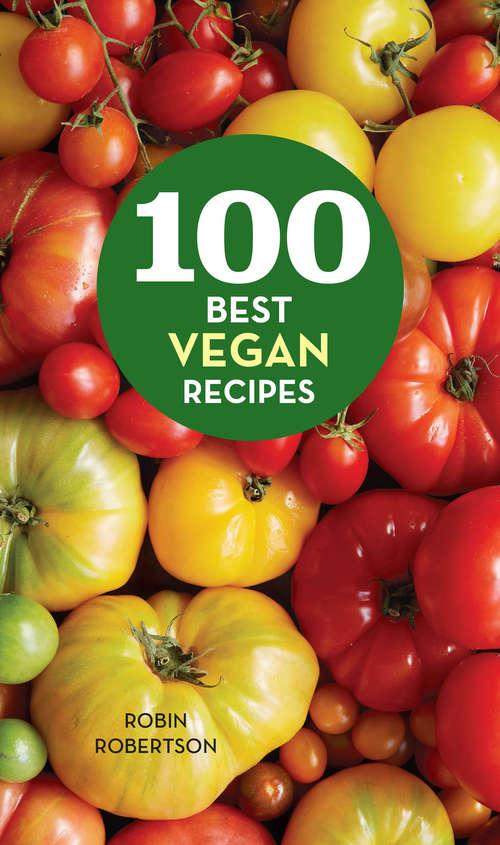 Book cover of 100 Best Vegan Recipes