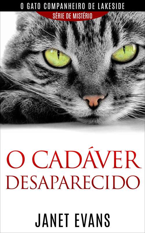 Book cover of O cadáver desaparecido  (O gato companheiro de Lakeside – série  de mistério )