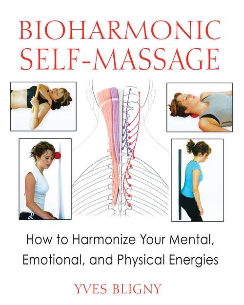 Book cover of Bioharmonic Self-Massage: How to Harmonize Your Mental, Emotional, and Physical Energies