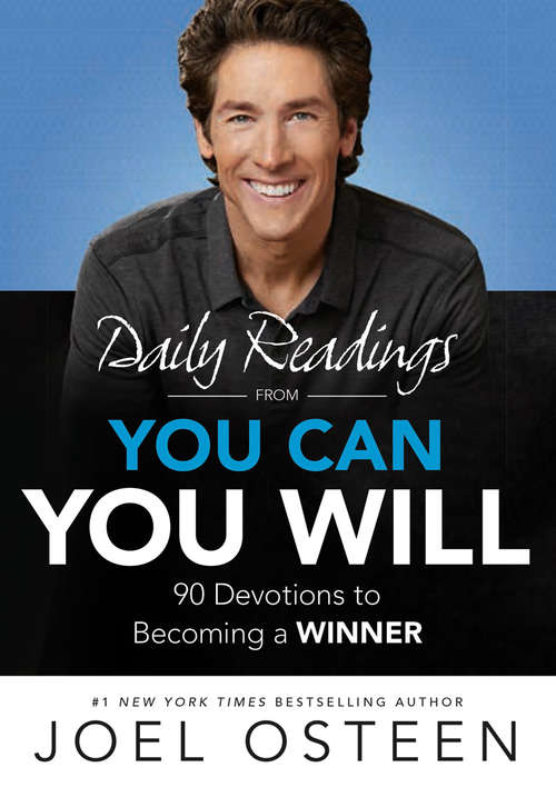 Daily Readings from You Can, You Will: 90 Devotions to Becoming a Winner