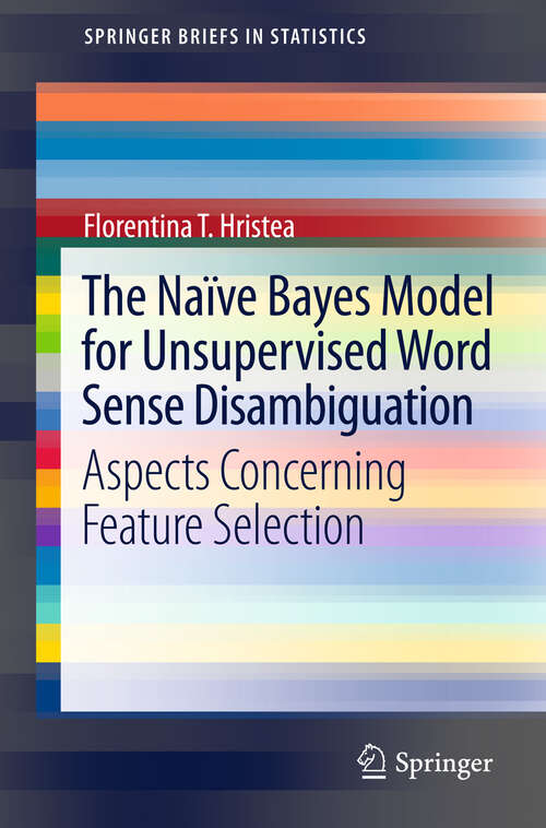 Book cover of The Naïve Bayes Model for Unsupervised Word Sense Disambiguation