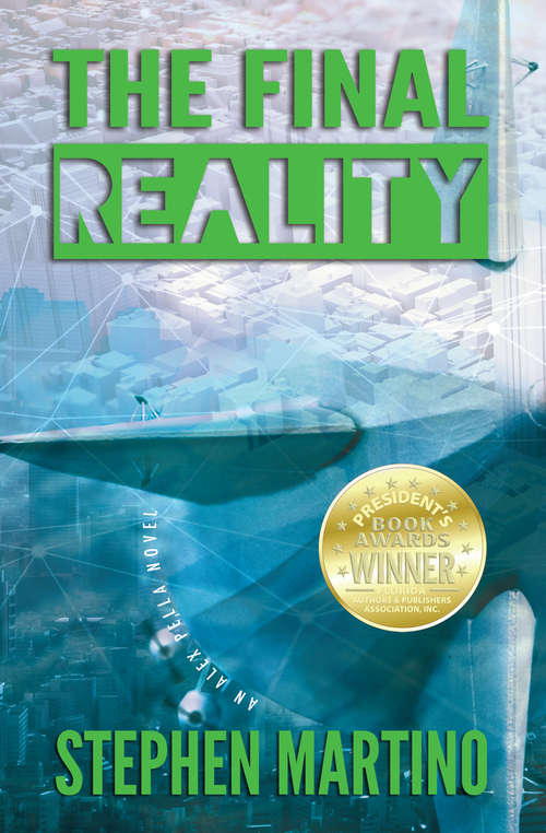 The Final Reality: An Alex Pella Novel (Alex Pella #3)