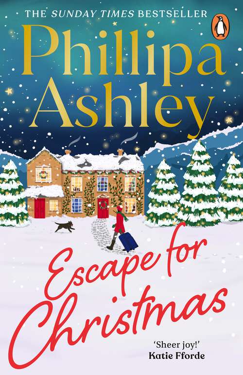 Book cover of Escape for Christmas: The perfect festive holiday romance to curl up with this Christmas from the Sunday Times bestselling author