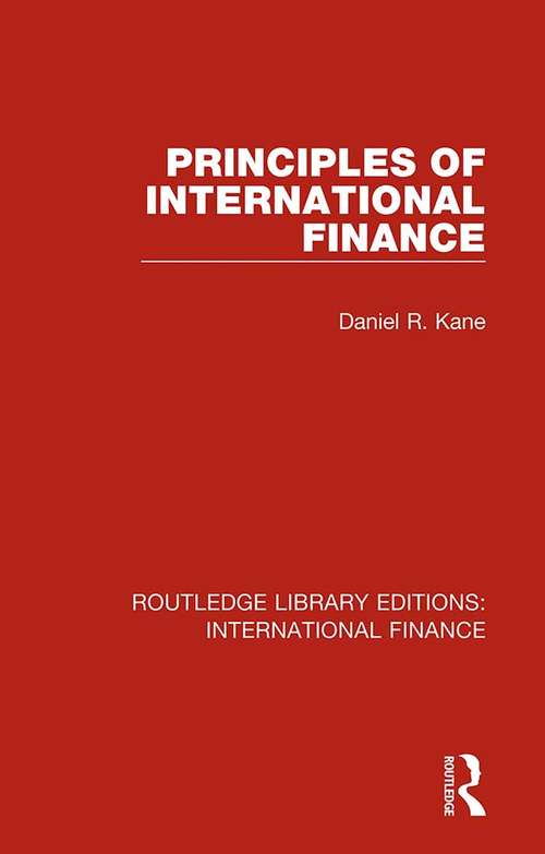 Principles of International Finance (Routledge Library Editions: International Finance #3)
