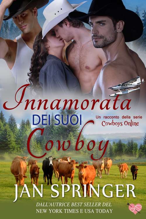 Book cover of Innamorata Dei Suoi Cowboy (Cowboys Online 3 #3)