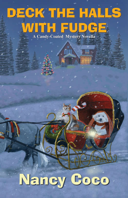 Book cover of Deck the Halls with Fudge (The Candy-Coated Mystery Series)