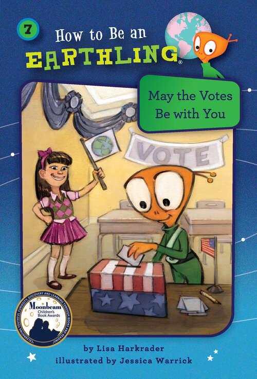 Book cover of May the Votes Be With You: Citizenship (How to Be an Earthling #7)